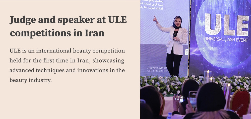 Judge and speaker at ULE competitions in Iran, presenting on stage for beauty industry innovations | Winlash